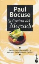Cover of: LA Cocina De Mercado by Paul Bocuse