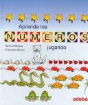 Cover of: Aprende Los Numeros Jugando/learn the Numbers Playing (Juega Todo El Ano/Play All Year Around)