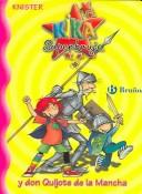 Cover of: Kika Superbruja y Don Quijote de la Mancha / Kika Superwitch and Don Quixote de la Mancha