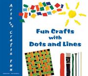 Cover of: Fun Crafts With Dots And Lines (Arts and Crafts Fun)