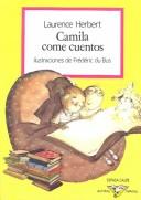Cover of: Camila Come Cuentos (Austral Infantil, 51) by Laurence Herbert, Mario Merlino