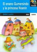 Cover of: El enano Gumersindo y la princesa Noanin/Gumersindo the Midget and Noanin the Princess (Tucan Azul/Blue Toucan)