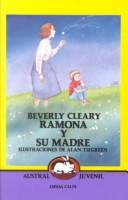 Cover of: Ramona Y Su Madre / Ramona and Her Mother (Austral Juvenil, 103) by Beverly Cleary, Gabriela Bustelo