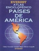 Cover of: Atlas Enciclopedico Paises De America / Encyclopedic Atlas of Countries of the Americas