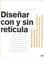 Cover of: Disenar Con y Sin Reticula