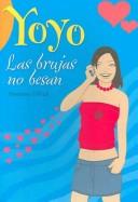 Cover of Las Brujas No Besan / Witches Don't Kiss (Yoyo)