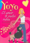 El Amor Te Vuelve Rubia/Love Turns You Blond (Yoyo) by Hortense Ullrich