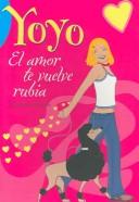 Cover of El Amor Te Vuelve Rubia/Love Turns You Blond (Yoyo)
