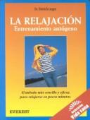 Cover of: LA Relajacion/Relaxation: Entrenamiento Autogeno/Self-Training