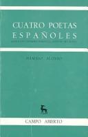 Cover of: Cuatro poetas españoles/ Four Spanish Poets by Dámaso Alonso