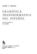 A transformational grammar of Spanish by Roger L. Hadlich