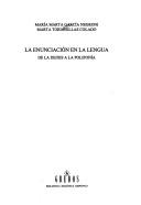 Cover of: La enunciación en la lengua by María Marta García Negroni, M. m. Garcia Negroni, M. Tordesillas Colado, María Marta García Negroni