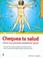 Cover of: Chequea Tu Salud/ Check Your Health (Salud De Hoy / Today's Health)