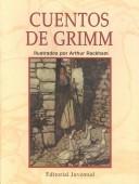 Cover of: Cuentos De Grimm/Fairy Tales by Arthur Rackham