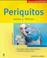 Cover of: Periquitos Sanos Y Felices / Happy Healthy parakeets