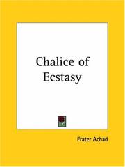 Cover of: Chalice of Ecstasy | Frater Achad