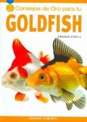 50 consejos de oro para tu Goldfish/ Gold Medal Guide, Goldfish by Amanda O'Neill