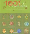 Cover of: 1001 Simbolos / 1001 Symbols