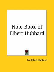 Cover of: Note Book of Elbert Hubbard by Elbert Hubbard
