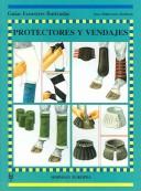 Cover of: Protectores y vendajes/ Boots and Bandages (Guias Ecuestres Illustradas / Illustrated Equestrian Guides)