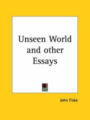 Cover of: Unseen World and other Essays by John Fiske