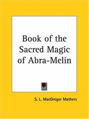 Cover of: Book of the Sacred Magic of Abra-Melin