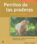 Perritos de las praderas / Little Dogs of the Meadows by Christine Bourgun