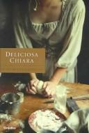 Cover of: Deliciosa Chiara