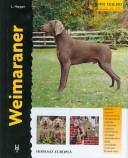 Cover of: Weimaraner (Excellence- Razas De Hoy / Excellence- Today's Breed)