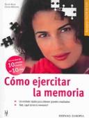 Cover of: Como Ejercitar La Memoria by Klaus Kolb, Frank Milner
