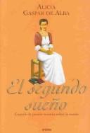 Cover of: El Segundo Sueño by Alicia Gaspar De Alba
