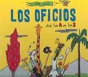 Cover of: Los Oficios De La A a La Z/ Trades from A to Z (Conocer Y Aprender / Know and Learn)