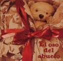 Cover of: El Oso Del Abuelo / Brown Paper Teddy Bear