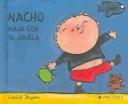 Cover of: Nacho viaja con su abuela/Nacho travels with his grandmother by Liesbet Slegers