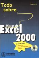 Cover of: Todosobre Microsoft Excel 2000 - Con CD-ROM