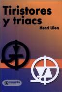 Cover of: Tiristores y Triacs - Circuiteca Electronica