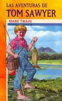 Cover of: Las Aventuras De Tom Sawyer/ The Adventures of Tom Sawyer by Mark Twain, Mark Twain