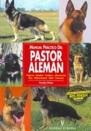 Manual Practico Del Pastor Aleman/ Guide to Owning a German Shepherd (Animales De Compania/ Companion Animals) by Timothy Orban