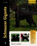 Cover of: Schnauzer Gigante (Excellence) by Barbara J. Andrews