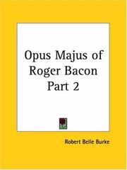 Cover of: Opus Majus of Roger Bacon, Part 2