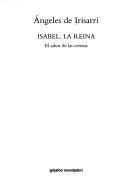 Cover of: Isabel, La Reina by Angeles De Irisarri, Angeles De Irisarri