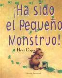 Cover of: Ha Sido El Pequeno Monstruo