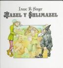 Cover of: Mazel Y Shlimazel by Isaac Bashevis Singer