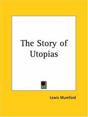 Cover of: The Story of Utopias by Lewis Mumford