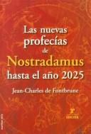 Cover of: Las nuevas profecías de Nostradamus hasta el año 2025