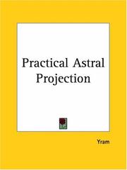 Cover of: Practical Astral Projection