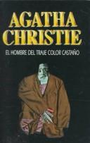 Cover of: El Hombre Del Traje Color Castano (New Agatha Chris Tie Mysteries) by Agatha Christie