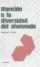 Cover of: Atencion a la Diversidad del Alumnado by Margaret C. Wang