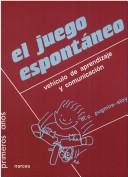 Cover of: Juego Espontaneo, El