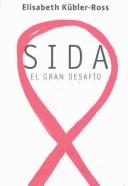 Cover of: Sida: El Gran Desafio (Coleccion Manuales Practicos MR)